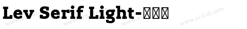 Lev Serif Light字体转换
